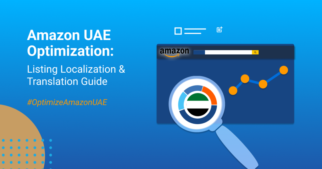 Amazon UAE Optimization The Ultimate Product Listing Optimization Guide