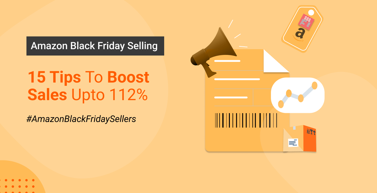 Amazon Black Friday Selling Tips - 15 Tips to Boost Sales upto 112 percent - Best Translation & Localization Agency Margin Business