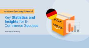 Unlocking the Potential of Amazon Germany - Key Statistics and Insights for E-Commerce Success - Margin Business Best Localization Agency in Germany