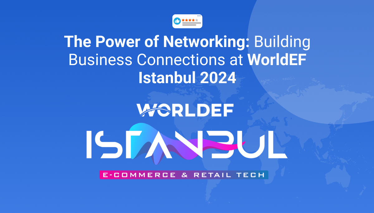 The-Power-of-Networking-Building-Business-Connections-at-WorldEF-Istanbul-2024-Margin-Business-Best-Amazon-Services-Agency